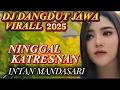 Download Lagu DJ NINGGAL KATRESNAN- INTAN MANDASARI FULL ALBUM