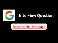 Encode the Message