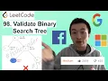 LeetCode 98 Validate Binary Search Tree - Interview Prep Ep 69
