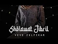 Download Lagu sholawat jibril by veve zulfikar - islamic lyrics