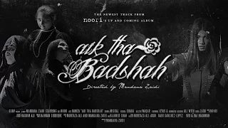 Aik Tha Badshah | Official Music Video | Noori World