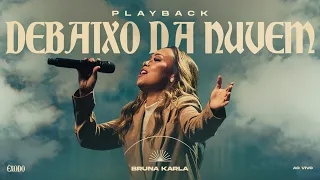Bruna Karla - Debaixo da Nuvem (Playback)