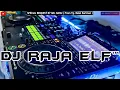 DUGEM BILA CINTA TAK SEINDAH SEMESTINYA 2024 REMIX DJ RAJA ELF™ BATAM ISLAND (Req By Mr. Banu)