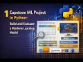 1 Capstone ML Project in Python Build and Evaluate a Machine Learning Model