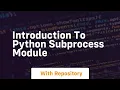 Introduction to python subprocess module