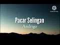 Download Lagu Pacar Selingan - Andrigo (lirik)