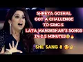 Lagu Shreya ghoshal got challenge of singing 5 Lata Mangeskar's songs in Just 2.5 minutes 😲🤞🔥