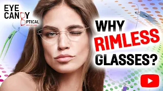 Why rimless glasses are so cool - An Eye Candy Optical Cleveland Perspective
