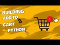 Building an E-commerce Cart System with Python Add to Cart Functionality Tutorial