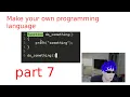 Create a programming language part 7 - Function Definitions