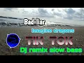 Download Lagu Dj barat bad liar || remix angklung slow bass version.