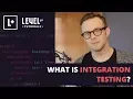What Is Integration Testing