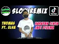 Download Lagu DJ SLOW HARAPAN CINTA JADI DILEMA THOMAS \u0026 ELSA VIRAL TIKTOK