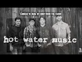 Hot Water Music - Drag My Body
