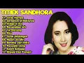 Lagu TITIEK SANDHORA FULL ALBUM KENANGAN