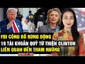 Download Lagu THỜI SỰ HOA KỲ 17/8: Phát Hiện 19 Quỹ Từ thiện Clinton Gian Lận - FBI lập tức mở cuộc điều tra!