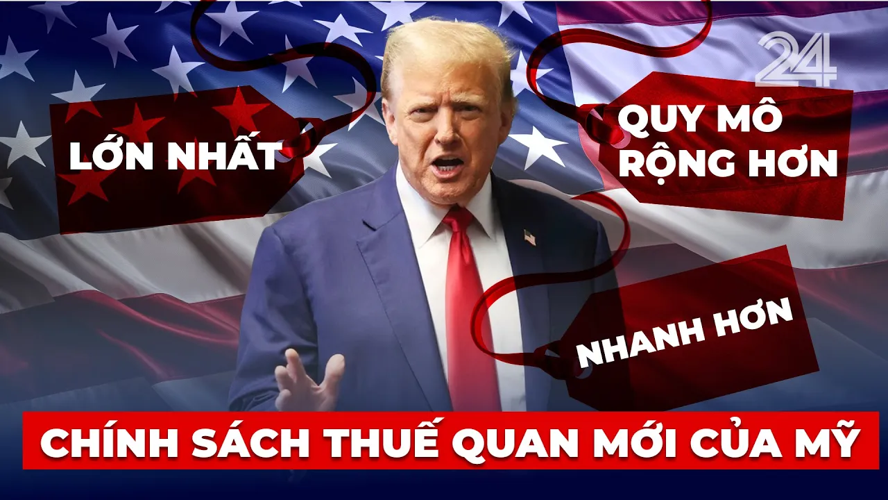 Outline Video Chính sách thuế quan mới của Mỹ - giải pháp của Việt Nam và các quốc gia | VTV24