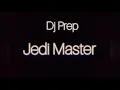 Download Lagu Dj Prep - Jedi Master MP3