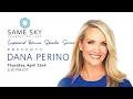 Same Sky s Empowered Women Speaker Series Dana Perino