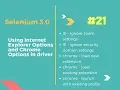 Using InternetExplorerOptions and ChromeOptions in Selenium