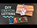 Upcycle Your Broken Crayons How to Make Oven-Baked Crayon Letters