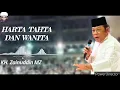 Download Lagu GODAAN TERBESAR PARA SUAMI-HARTA TAHTA DAN WANITA || KH. ZAINUDDIN MZ