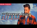 दीवाना | Deewana Akhil Lyrics | Maninder Kailey | Desi Routz | Desi Music Factory | Online LyricsPro