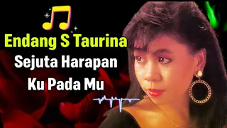 endang s taurina sejuta harapan ku padamu