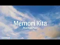 Download Lagu Memori kita - Nyoman Paul ( lirik )