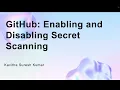 GitHub Enabling and Disabling Secret Scanning