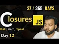 JavaScript Closures Creating Private Variables Functions Day in 365 Days of Coding