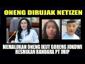 ONENG IKUT GORENG BANDARA PT IMIP DIRESMIKAN OLEH JOKOWI akhirnya dirujak NETIZEN