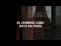 La Union - Lobo Hombre en Paris