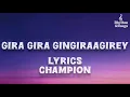 GIRA GIRA GINGIRAAGIREY song lyrics #giragira #trending #champion #viral #lyrics #song #music #love 