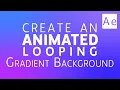 How to Make Looping Gradient Background Loop in After Effects Tutorial free file