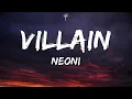 Download Lagu NEONI - VILLAIN (Lyrics)