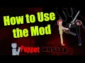 How to Use the Puppet Master Mod - People Playground Mods