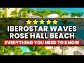 Iberostar Waves Rose Hall Beach Jamaica A Review You Can Trust