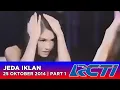 Jeda Iklan RCTI (25 Oktober 2014) | Part 1
