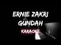 Download Lagu Gundah - Ernie Zakri (Karaoke Piano)