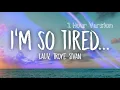 Lauv, Troye Sivan - I'm so tired (1 HOUR VERSION)