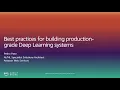 Best Practices for Building Production-Grade Deep Learning Systems - Level 300 United States
