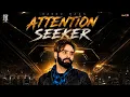 Attention Seeker - Babbu Maan Latest Punabi Song 2026