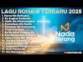 Lagu Rohani Terbaru 2025 - 14 Lagu Rohani Terbaik 