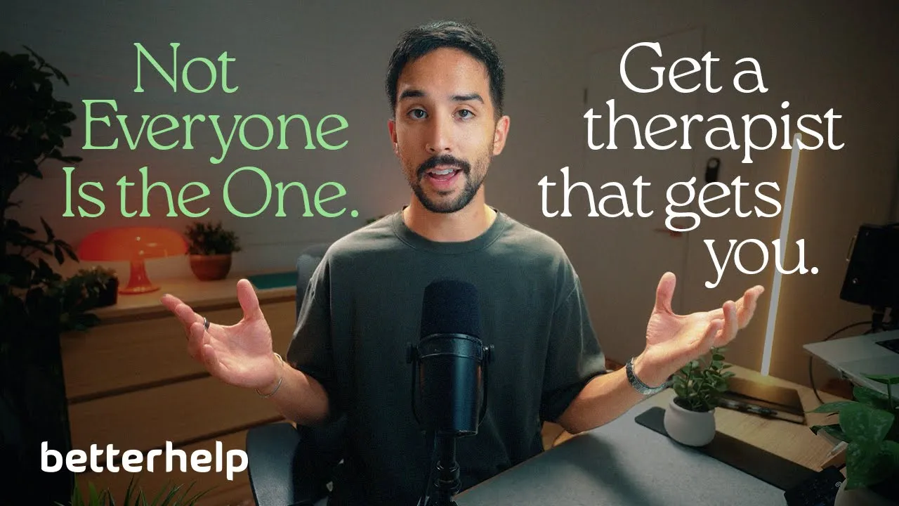 BetterHelp — BetterHelp — Find a therapist that gets you (YouTube video ad)