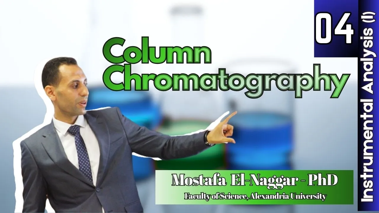 Instrumental Analysis (I) | Part 4 | Column Chromatography (CC) and Chromatographic Theory