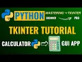 PYTHON TKINTER TUTORIAL FOR BEGINNERS BUILD AMAZING CALCULATOR APP GUI PROJECT FROM SCRATCH