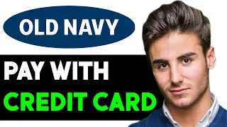HOW TO PAY OLD NAVY CREDIT CARD ONLINE 2025 FULL GUIDE