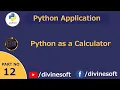 Python as a Calculator - Python Tutorial 12 Basic To Advance