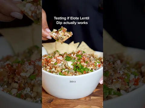 Elote Lentil Dip | Easy Protein-Packed Appetizer